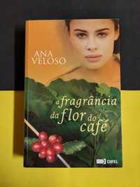 Ana Veloso - A fragrância da flor do café