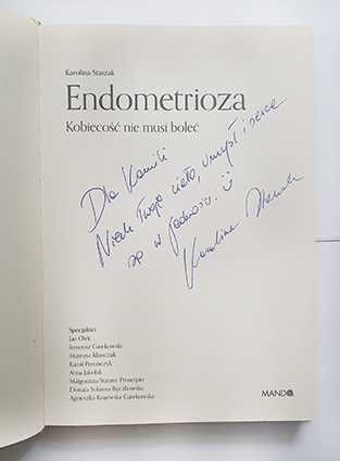"Endometrioza" -kobiecość nie musi boleć - Karolina Staszak