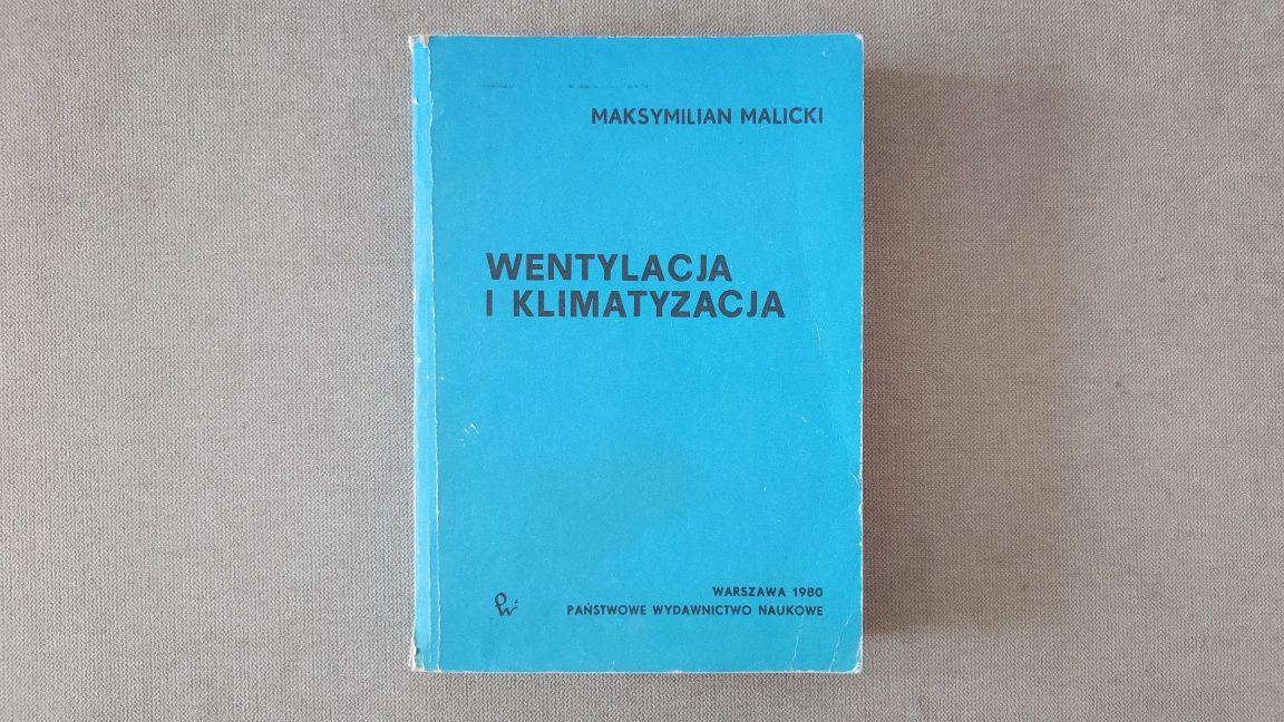 Książka Wentylacja i klimatyzacja Maksymilian Malicki PWN 1980