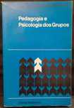 Pedagogia e Psicologia dos Grupos - M. Debesse
