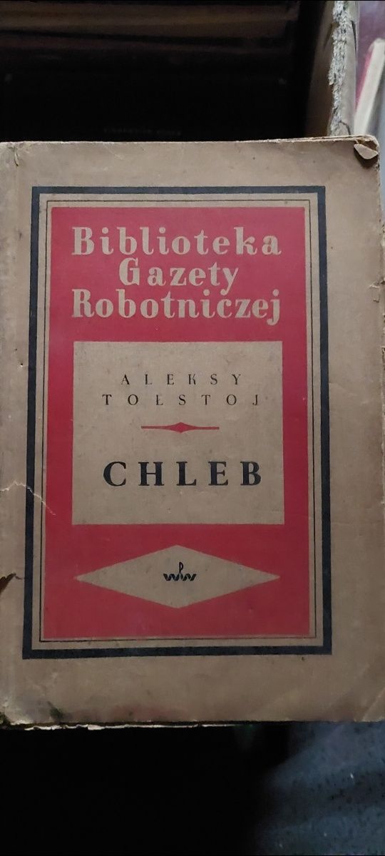 Chleb - Aleksy Tołstoy prasa Wojskowa