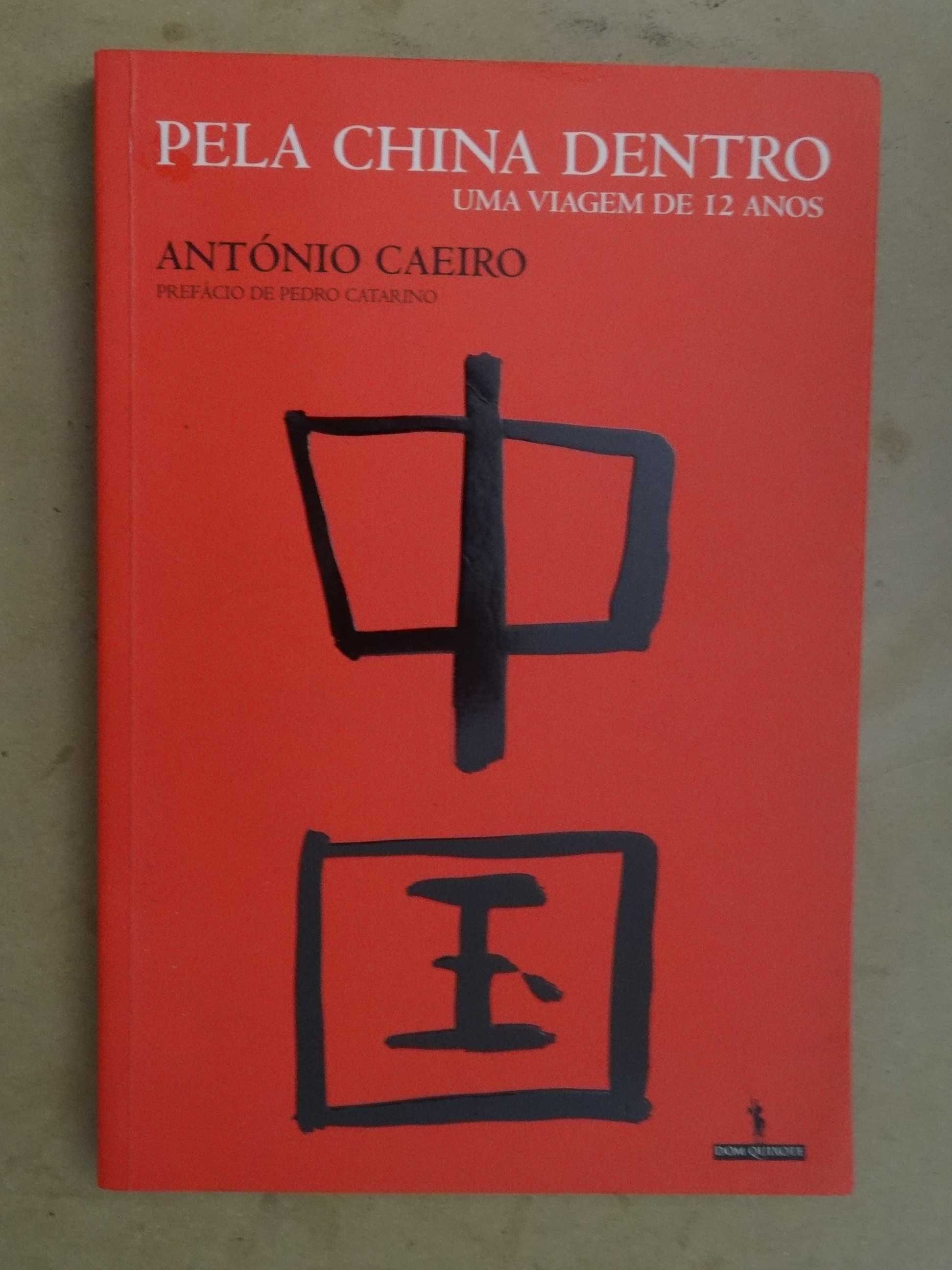 Pela China Dentro de António Caeiro - 1ª Edição