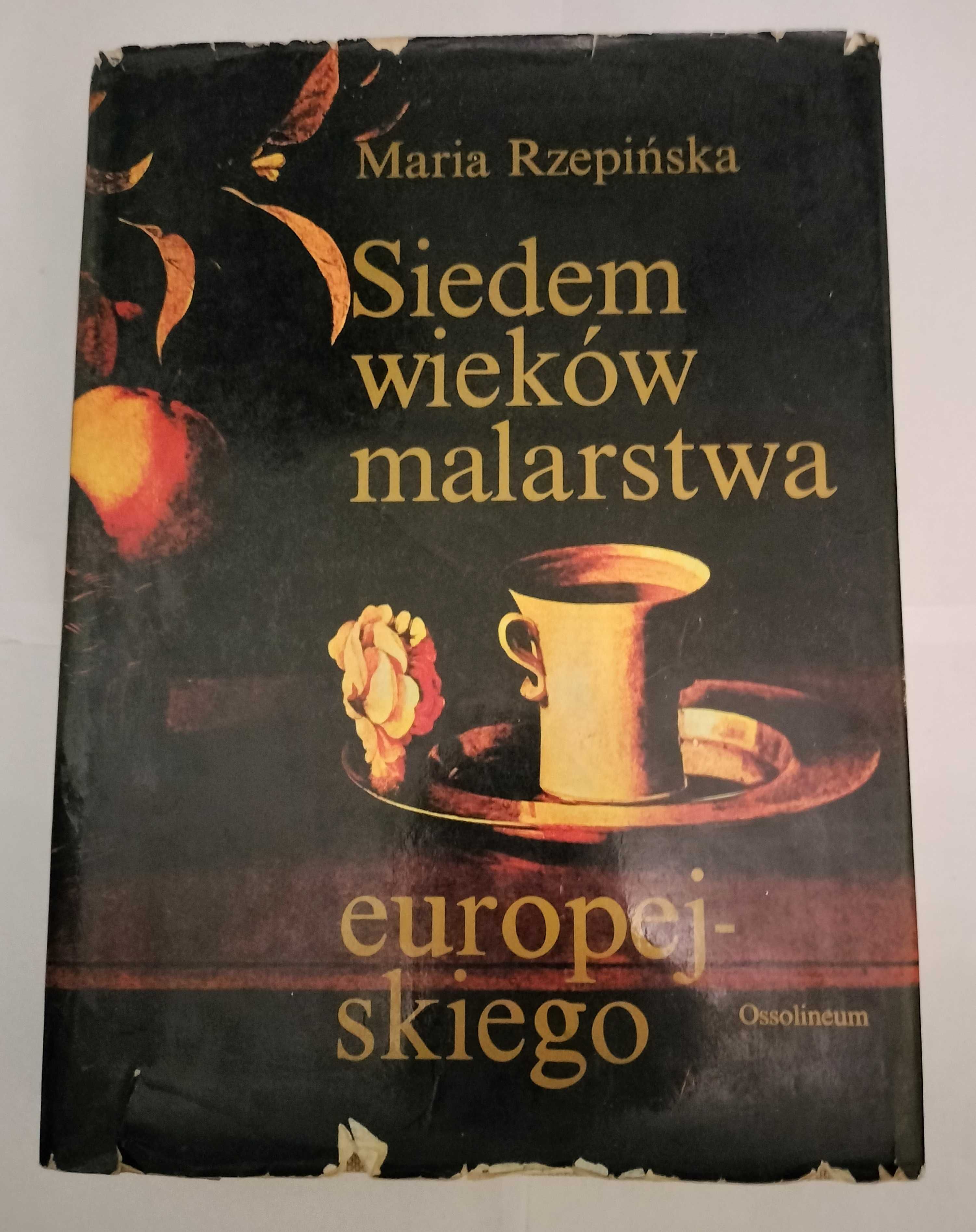 Maria Rzepińska Siedem wieków malarstwa europejskiego - 1988