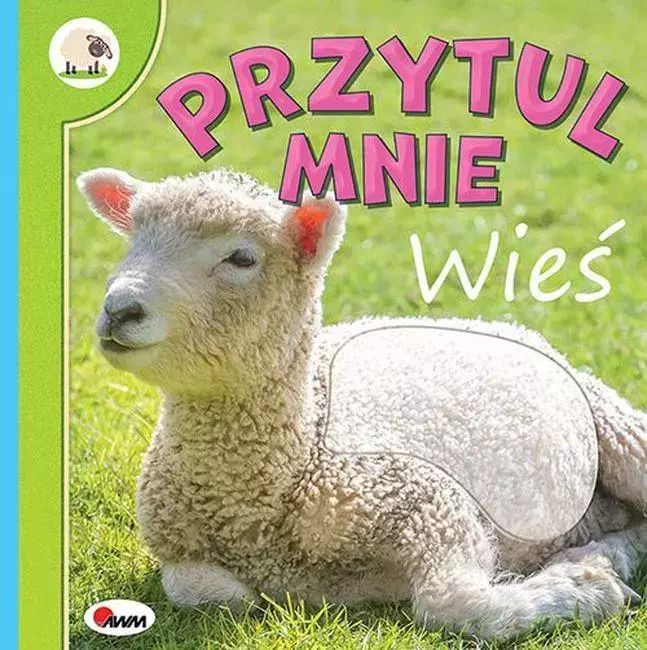 Wieś. Przytul mnie. AWM