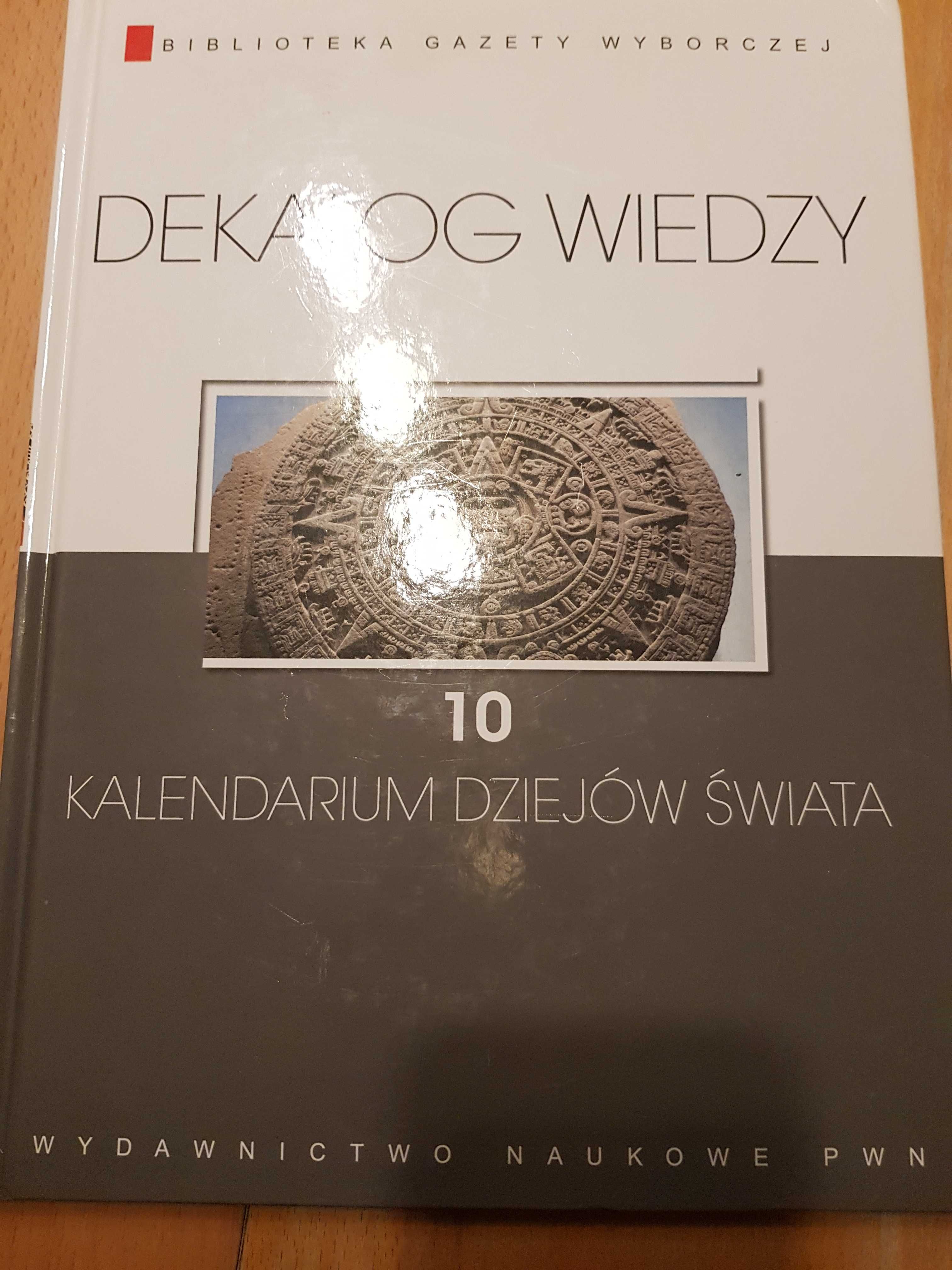 Kalendarium wiedzy tom 10 Kalendarium dziejów świata Pruszków