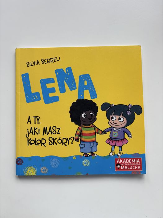 Lena a Ty jaki masz kolor skóry? Ksążka dla dzieci