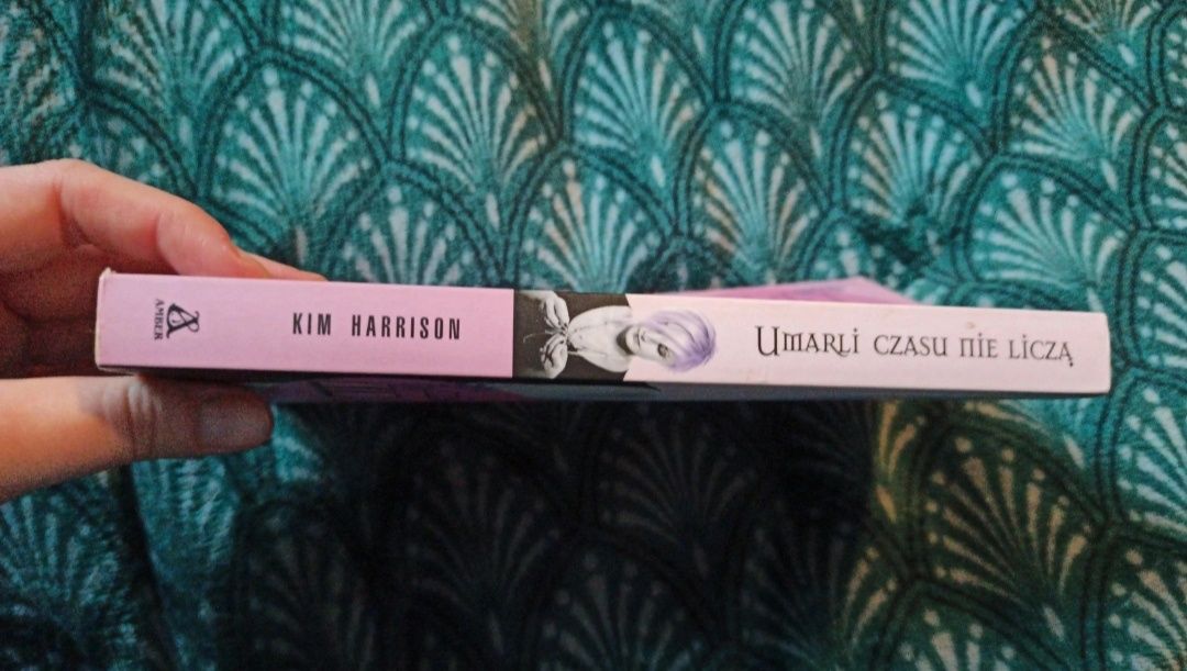 Kim Harrison "Umarli czasu nie liczą"