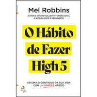 O Hábito de Fazer High 5, Mel Robbins