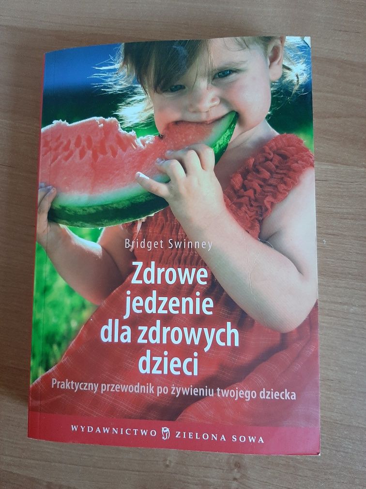 Książka"Zdrowe jedzenie dla zdrowych dzieci"