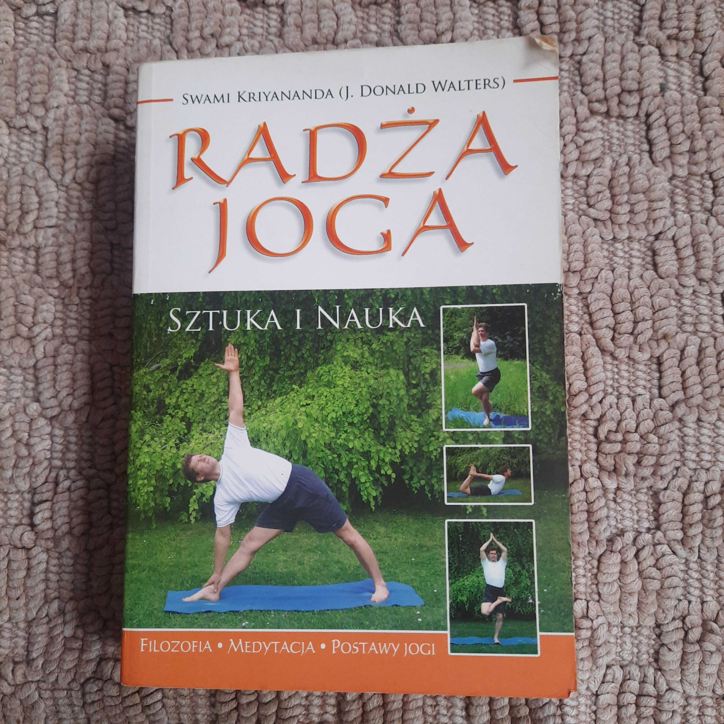 Radża joga. Sztuka i nauka. Swami Kriyananda (J. Donald Walters)