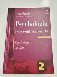 Jan Strelau - Psychologia. Podręcznik Akademicki. Psychologia ogólna.