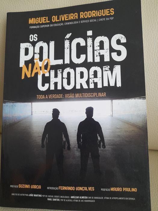 Os polícias não choram: toda a verdade : visão multidisciplinar