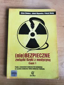 Podręcznik (nie)bezpieczne związki fizyki z medycyną część 1