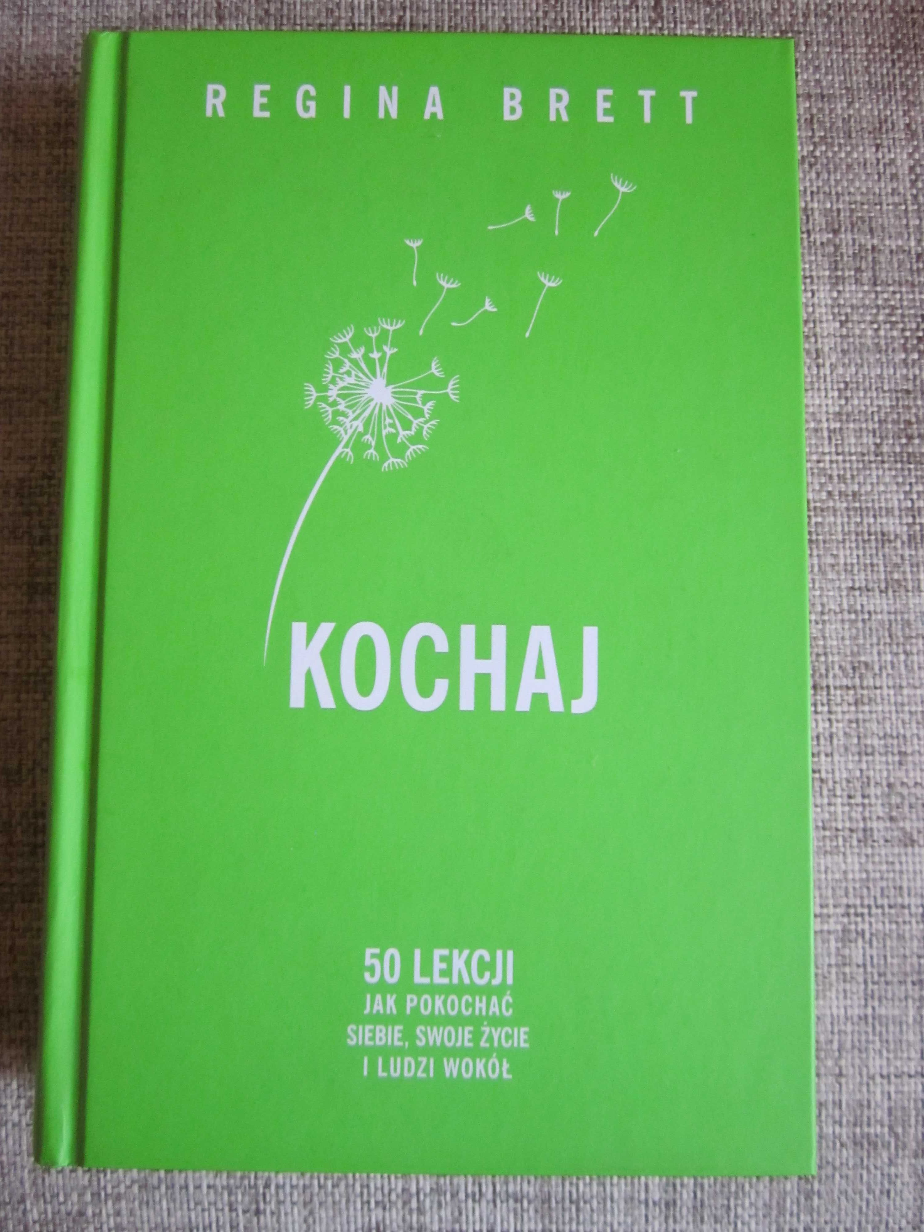 Kochaj. 50 lekcji jak pokochać siebie, swoje życie i ludzi wokół