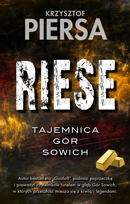 Riese. Tajemnica Gór Sowich Krzysztof Piersa Nowa