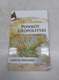 Powrót geopolityki. Janusz Mondry