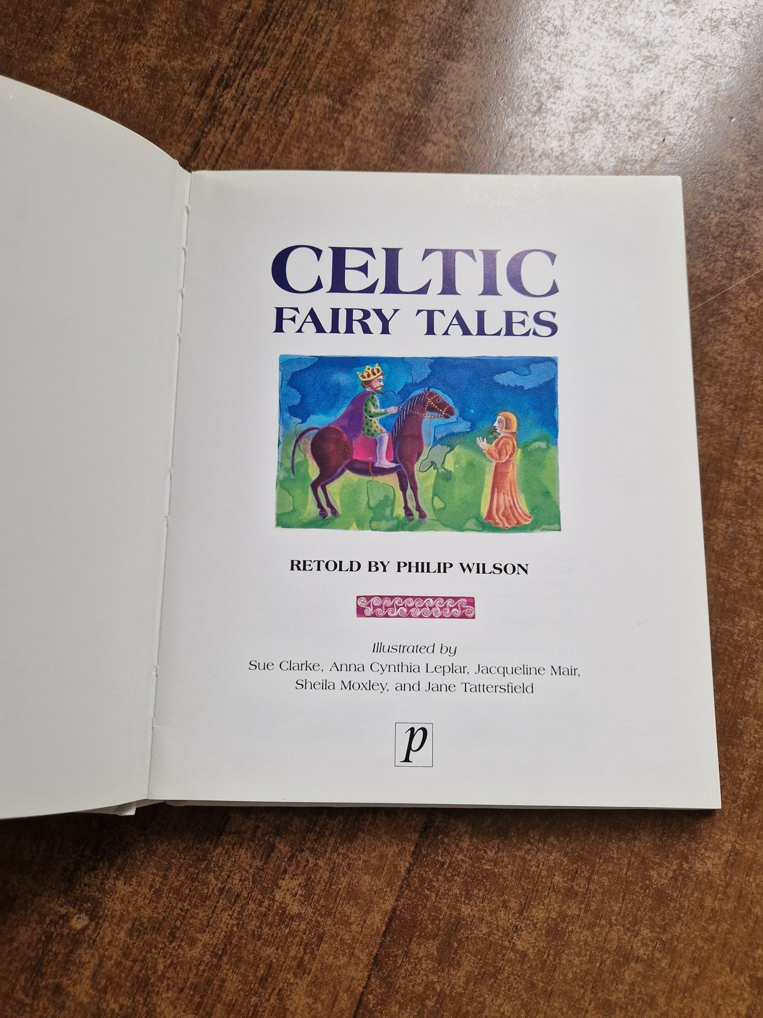 Celtic fairy Tales, retold by Philip Wilson