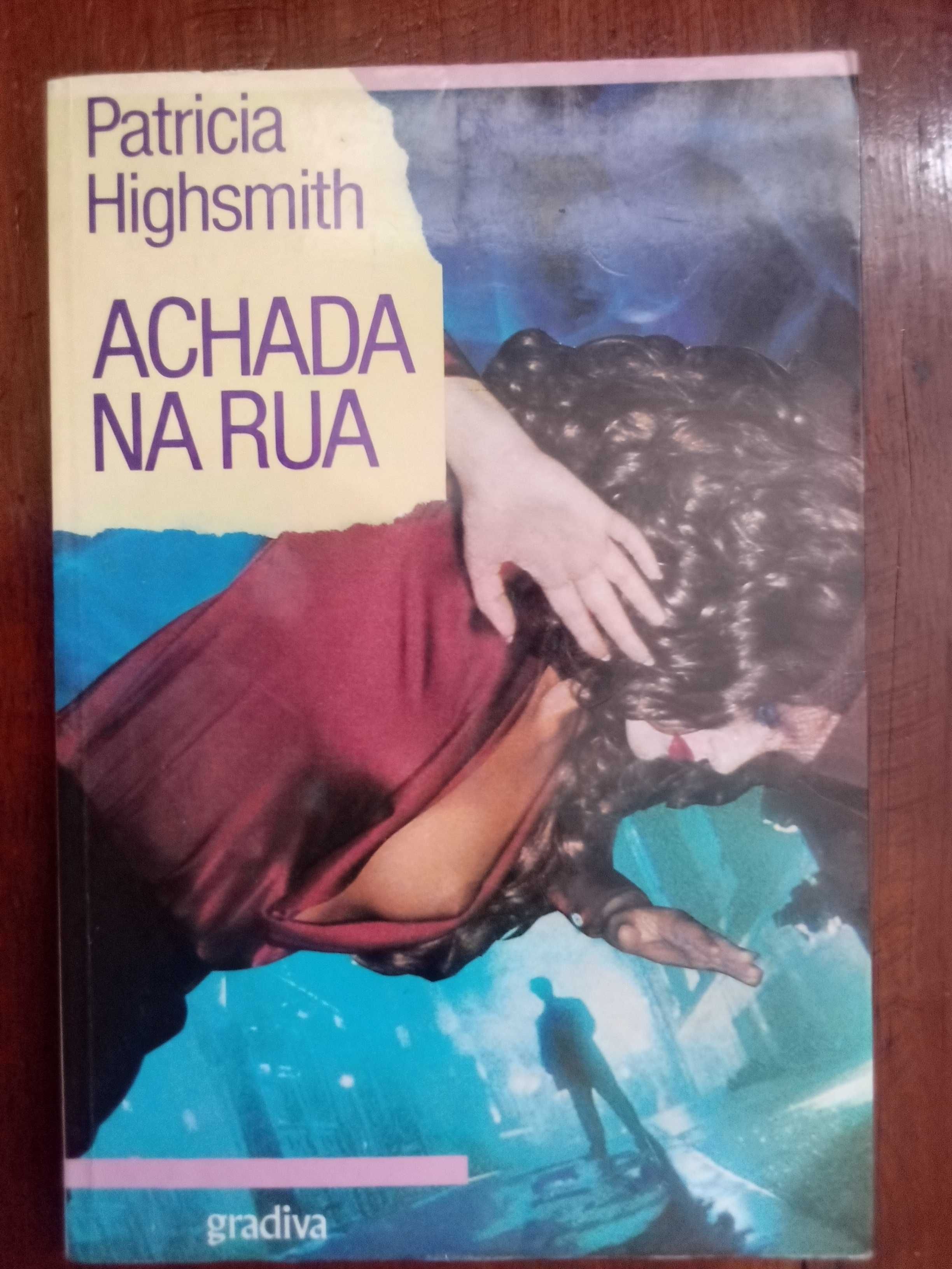 Patricia Highsmith - Achada na rua