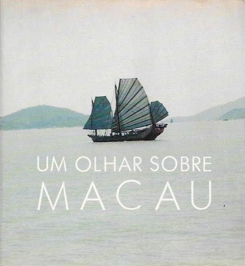 Um olhar sobre Macau_IICT