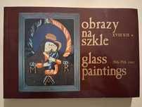 Obrazy na szkle  XVIII - XIX WIEK Muzeum Tatrzańkie