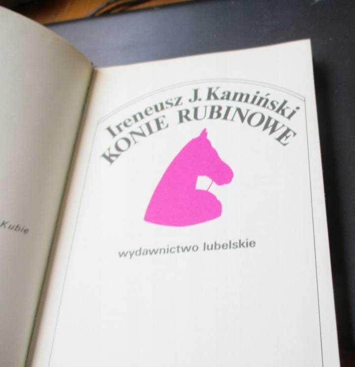 KONIE : Konie rubinowe - Ireneusz J. Kamiński + Spis treści