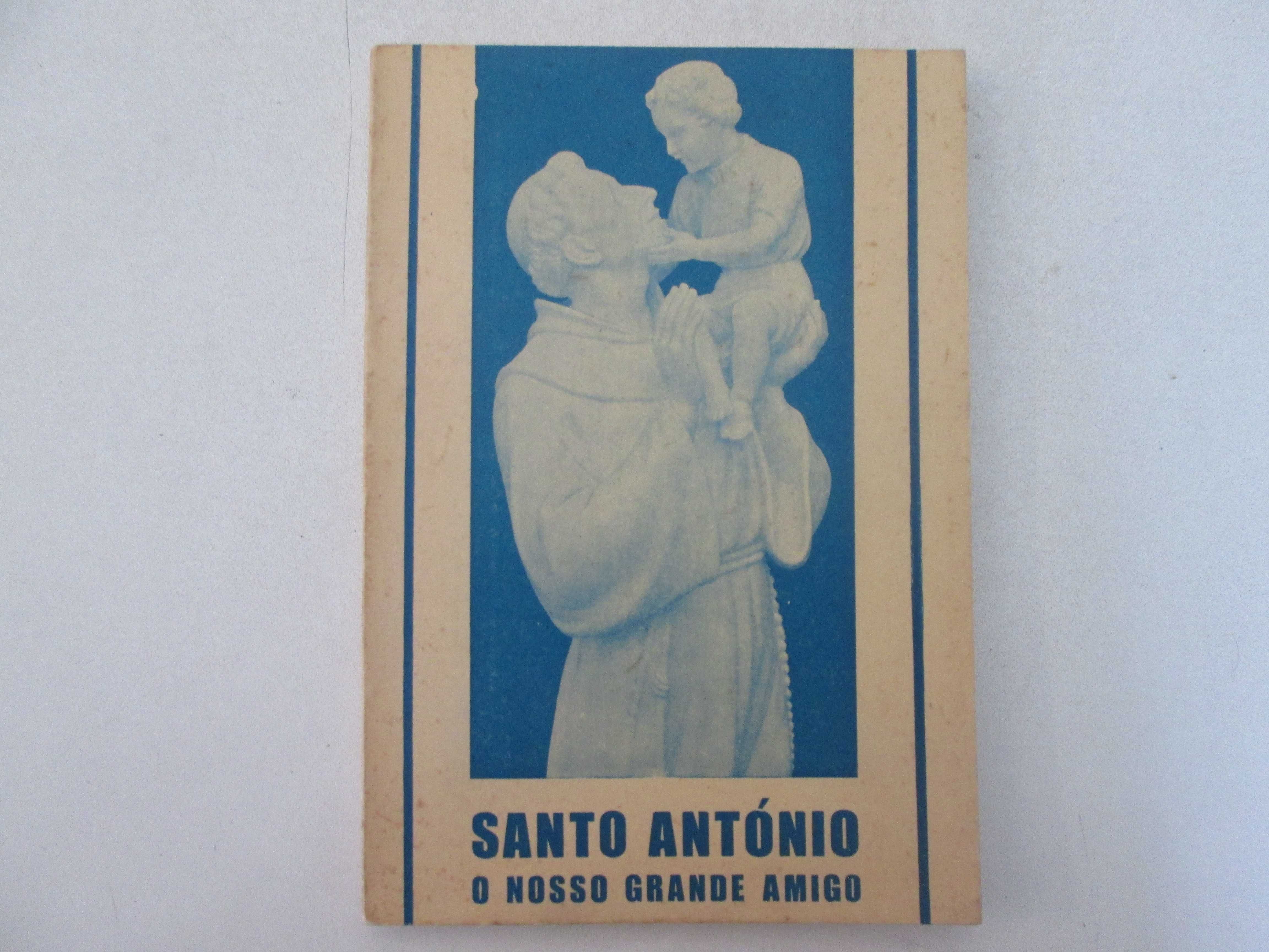 Santo António, o nosso grande amigo- P. Oliveiros de Jesus Reis