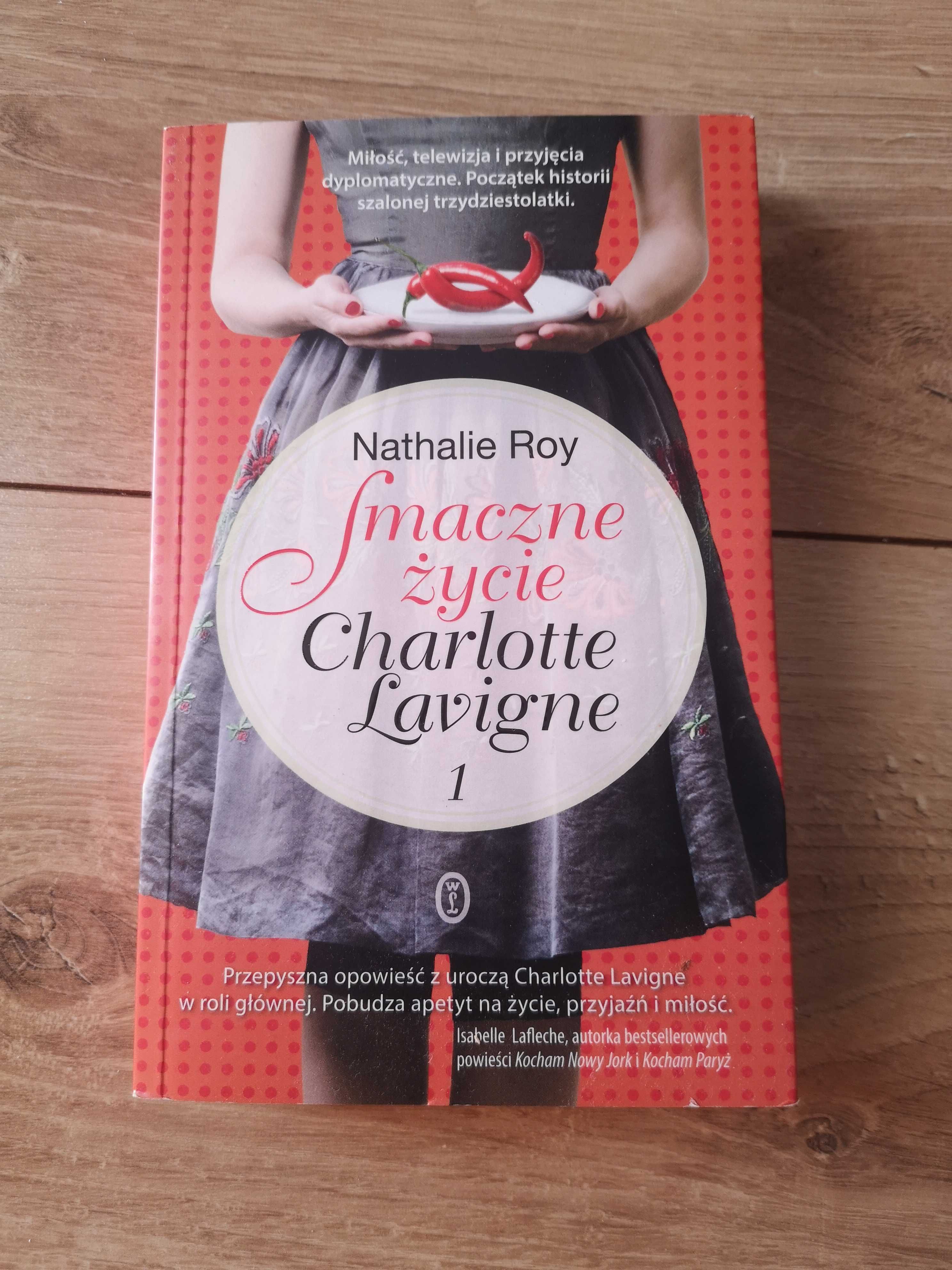 Książka, Nathalie Roy, Smaczne życie Charlotte Lavigne 1