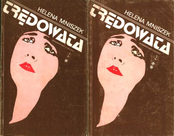 TRĘDOWATA tom 1 i 2 - Helena Mniszek - wyd. Literackie 1988