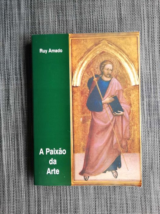 A Paixão da Arte - Ruy Amado (portes grátis)