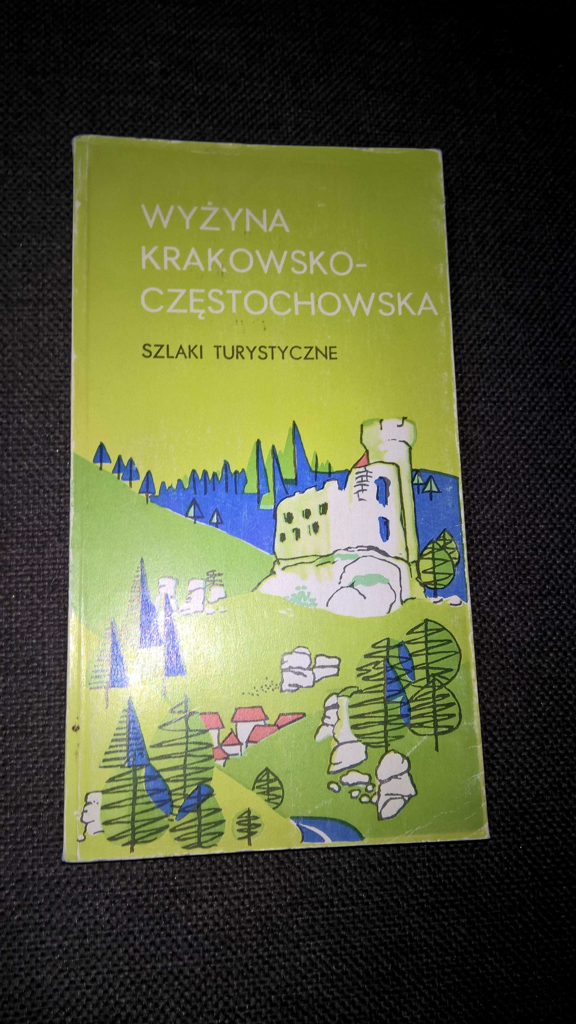 Wyżyna Krakowsko Częstochowska szlaki turystyczne Leszek Marzec