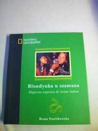 Blondynka u szamana książka z płytą CD Pawlikowska wyprawa do  Indian