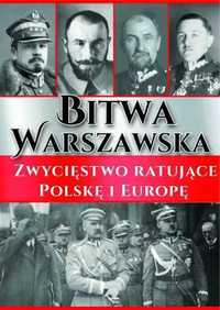 Bitwa Warszawska. Zwycięstwo ratujące Polskę... - praca zbiorowa