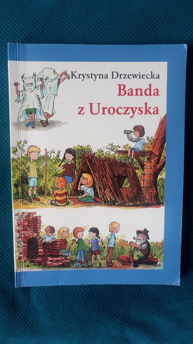 Książka Banda z Uroczyska K. Drzewiecka