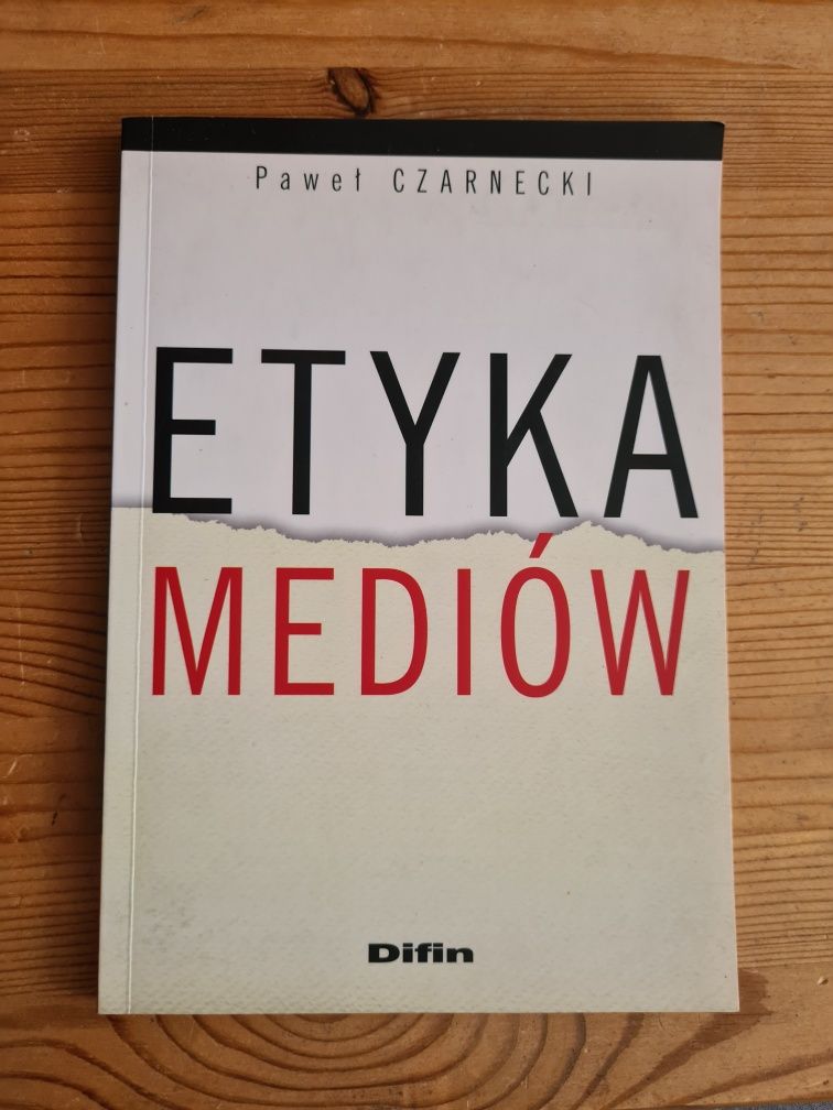 Etyka mediów - Paweł Czarnecki