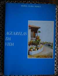 Aguarelas da Vida de Maria Elisa Perez - 1ª Edição 1987