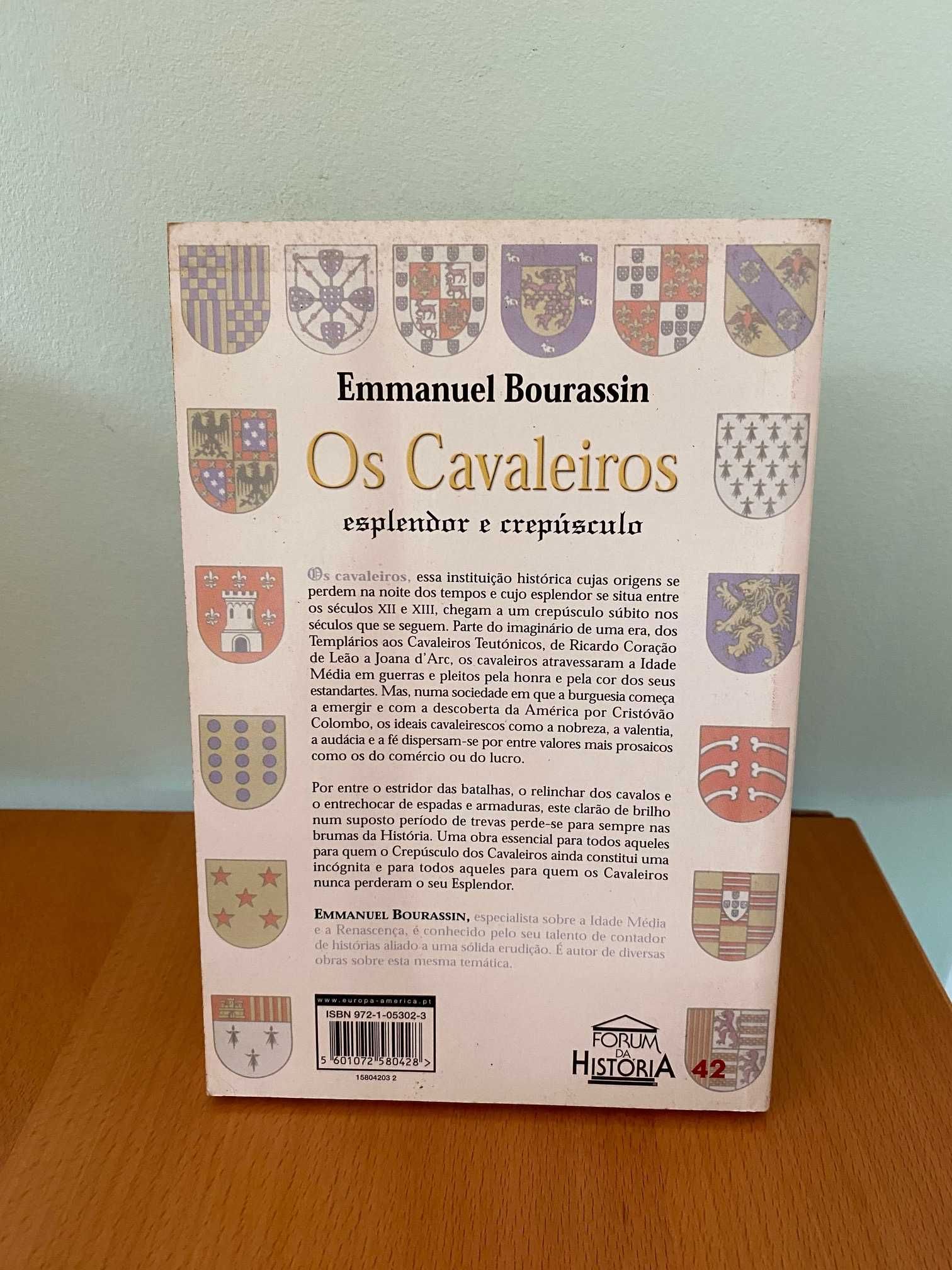 Os Cavaleiros, esplendor e crepúsculo - Emmanuel Bourassin