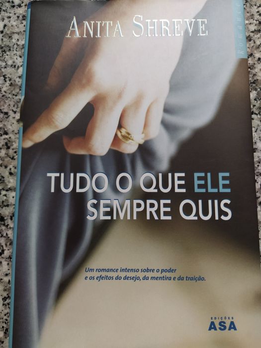 Livro de Anita Shreve Tudo o que ele Sempre Quis
