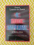 A Idade Imperial
A Nova Era
de General Loureiro dos Santos