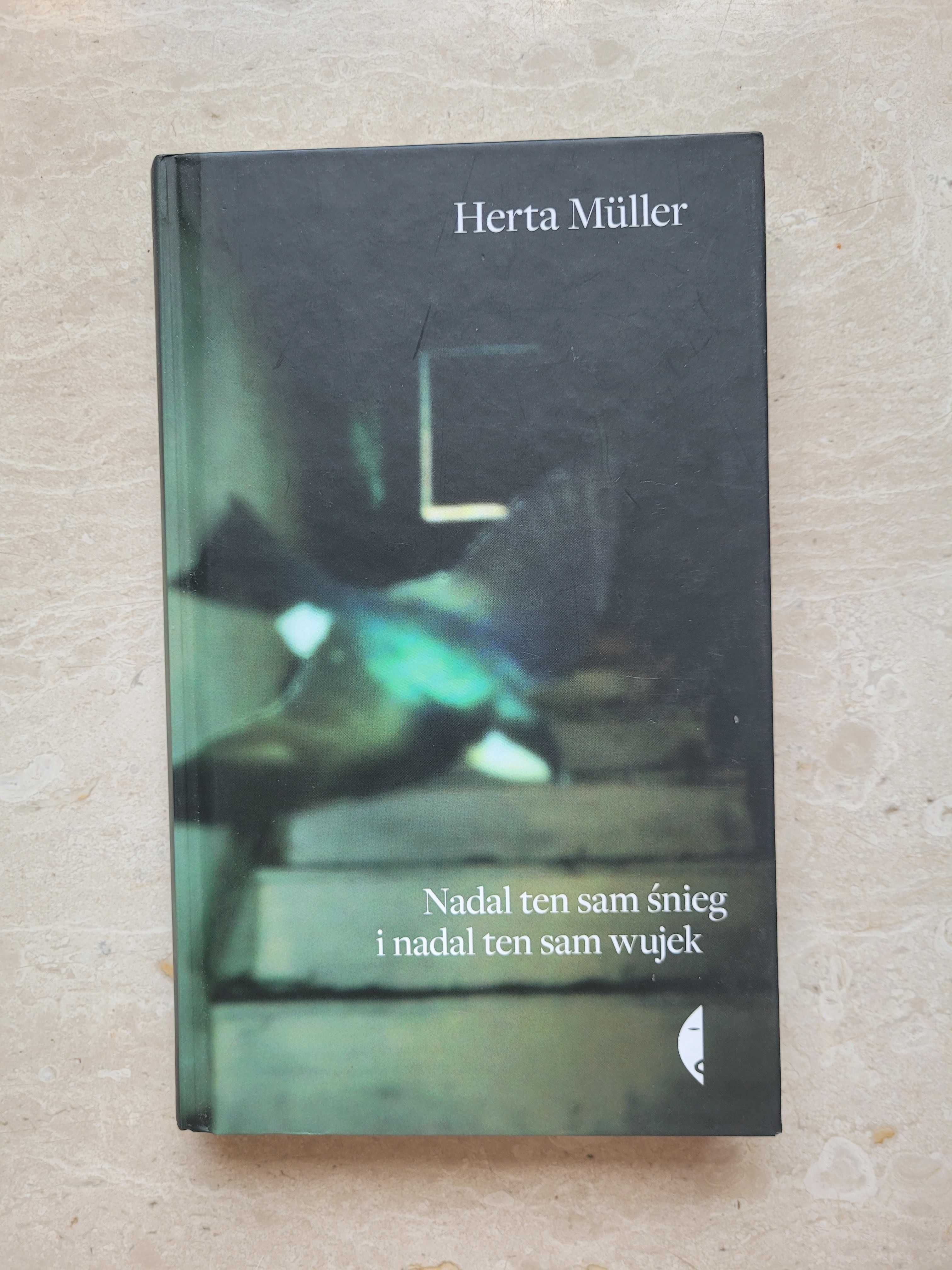 Herta Muller Nadal ten sam śnieg i nadal ten sam wujek