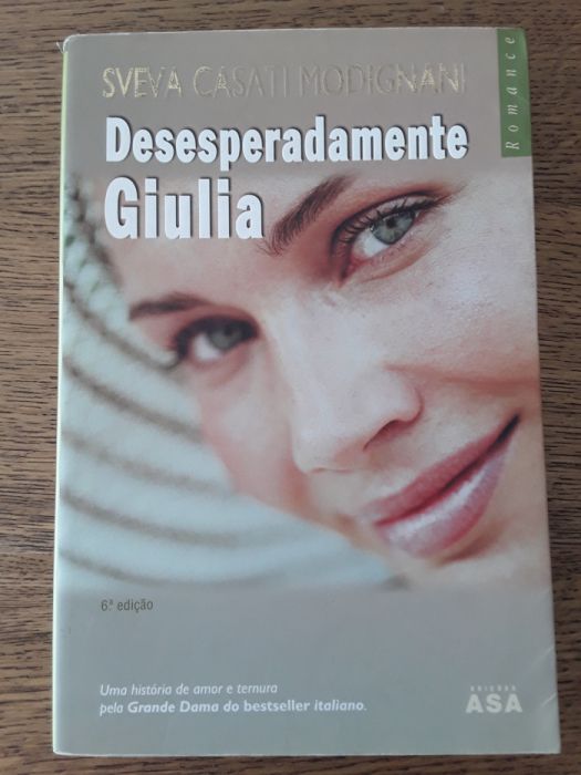 Livro - Desesperadamente Giulia (Sveva Casati Modignani)