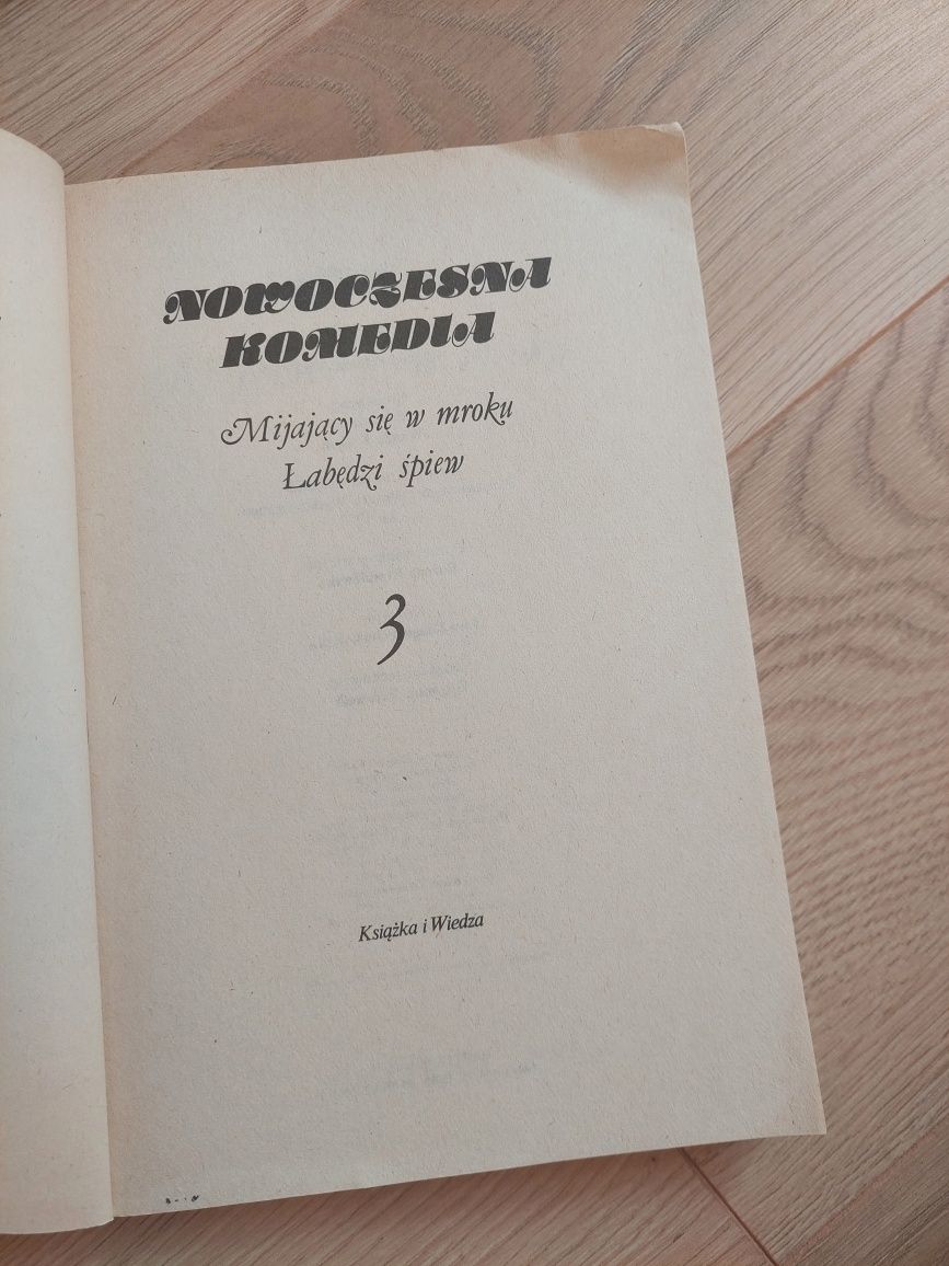 Nowoczesna komedia. Mijający się w mroku. Łabędzi śpiew