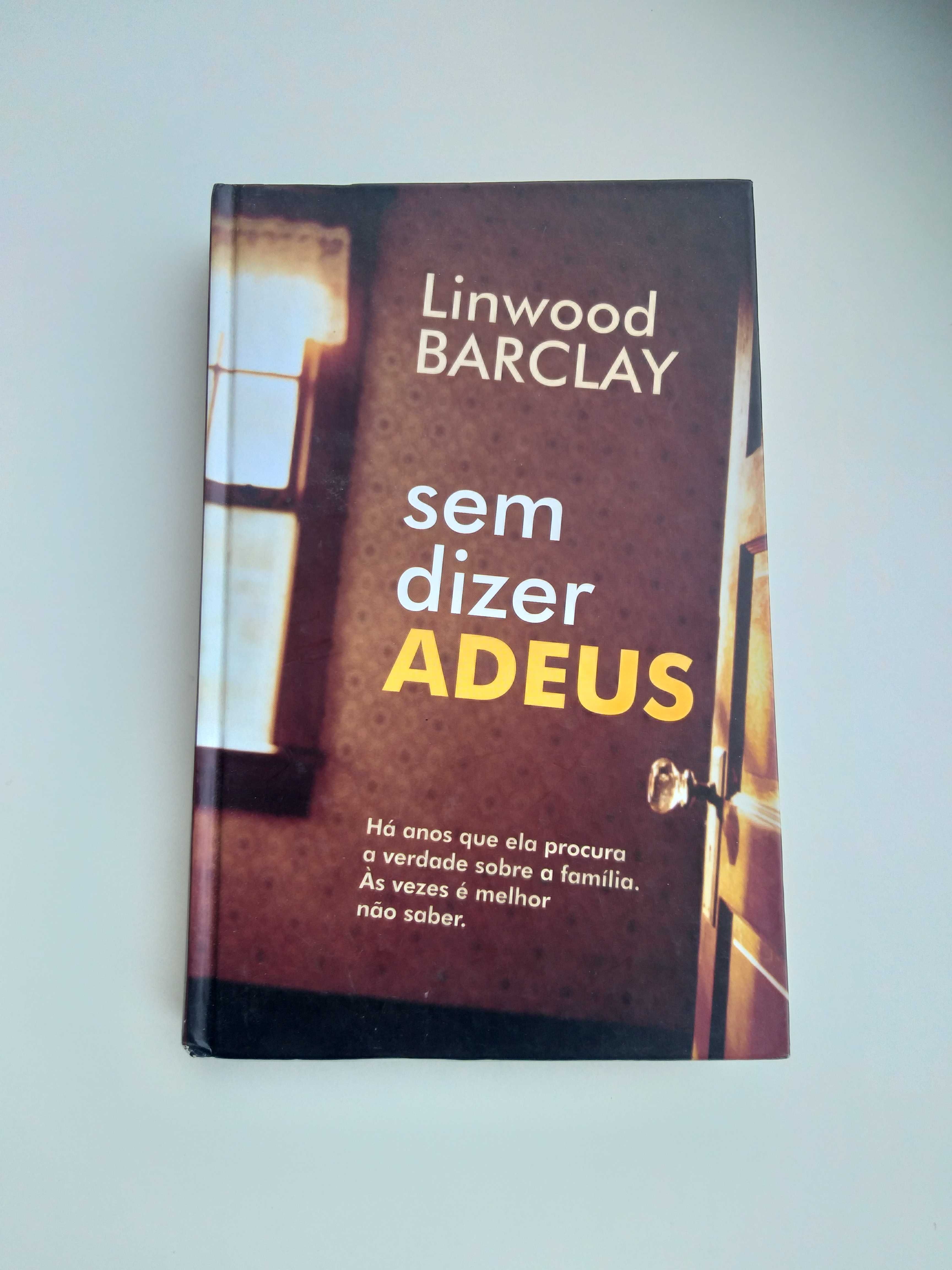 Sem Dizer Adeus - Linwood Barclay