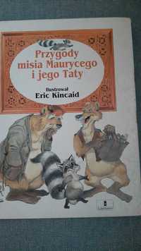 Lucy i Eric Kincaid Przygody misia Maurycego i jego Taty ilustracje!!!