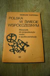 Polska w świecie współczesnym Materiały do propedeutyki Kaferski