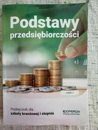 Podstawy przedsiębiorczości - cz. 2 Podręcznik dla szkoły branżowej I