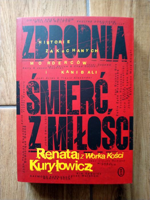 Renata Kuryłowicz Zbrodnia i śmierć z miłości