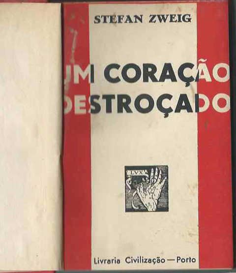 Um coração destroçado_Stefan Zweig_Civilização