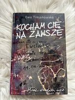 Ksiażka kocham cię na zawsze ewa trojanowska