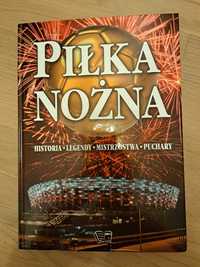 Piłka nożna historia legendy mistrzostwa puchary wydanie 2012