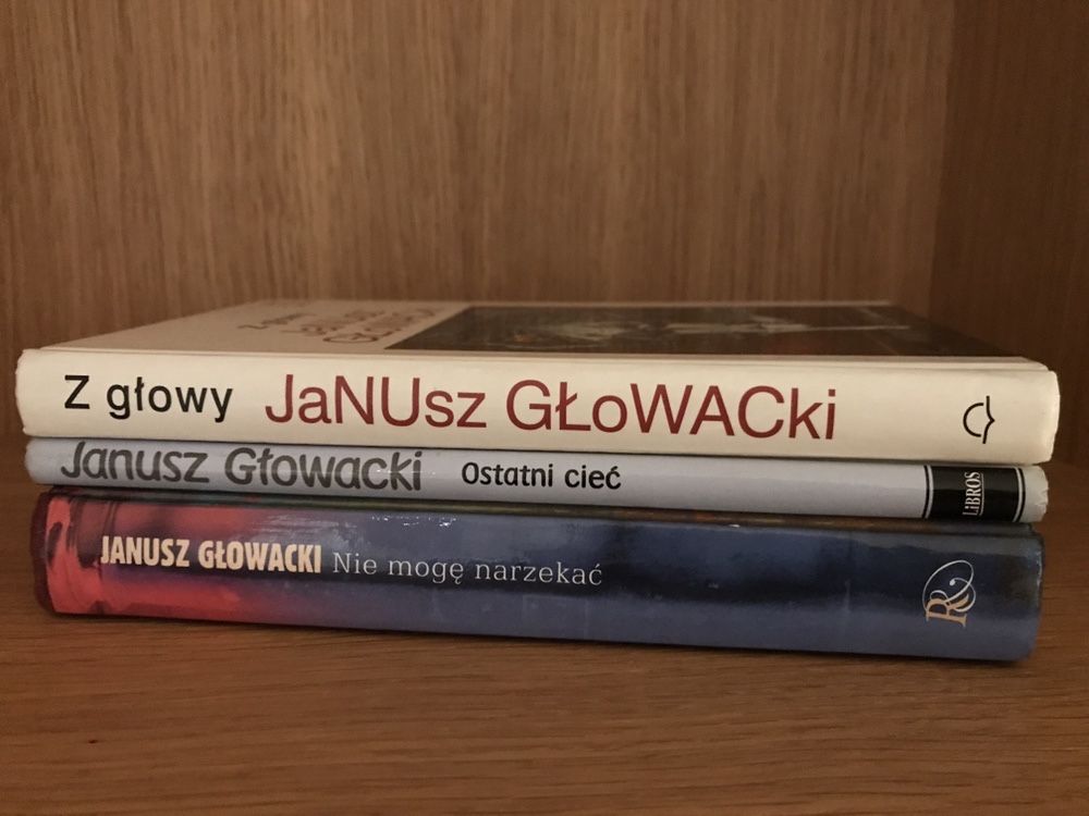 Janusz Glowacki Z glowy, Ostatni cieć, Nie moge narzekac